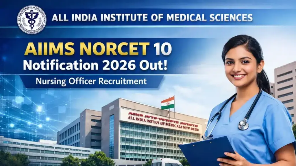 AIIMS NORCET 10 Recruitment 2026