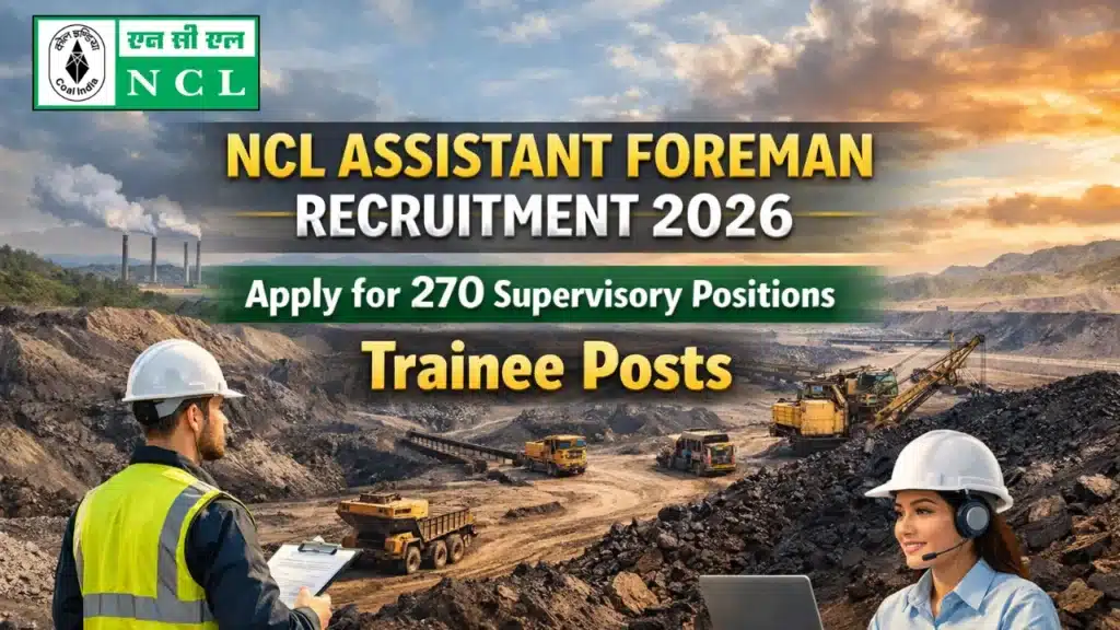 NCL Assistant Foreman Recruitment 2026 Overview