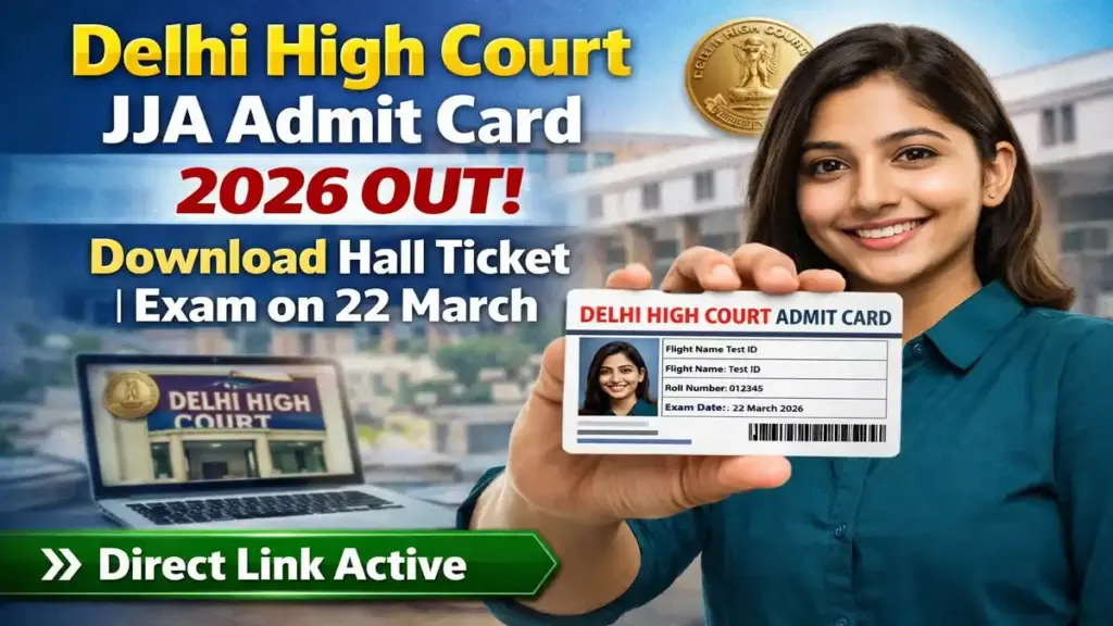 Delhi High Court JJA Admit Card 2026 Out